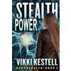 Vikki Kestell Stealth Power (Nanostealth Book 2) (Tascabile) Nanostealth