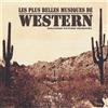 Various Artists Les Plus Belles Musiques De Western (CD)