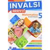 Raffaello INVALSI Arrivo! Matematica. Per la Scuola elementare (Vol. 5)