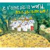 Lenine Je N'Aime Pas La World, Mais Ca J'Aime Bien ! (CD)