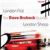 Brubeck Dave Quartet Londaon Flat London Sharp (CD) Album