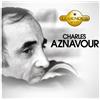 CHARLES AZNAVOUR CHARLES AZNAVOUR