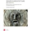 Santelli Editore Regimi e architetture di verità. Media, potere e verificabilità dal mito al machine learning