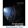 William Collins King Solomon's Mines: An Essential Classic Adventure of Supernatural Mystery and Survival