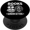 Funny Gordon Setter And Book Design Libri e Gordon Setters Divertente Gordon Setter PopSockets PopGrip Adesivo