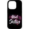 Mud Run Mud Race Team Mudding Offroad 4x Custodia per iPhone 14 Pro Mud Sistas Mud RunTeam Muddy Race Team 4x4 Fuoristrada ATV