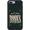 Read More Books Custodia per iPhone 7 Plus/8 Plus Leggi di più Libri Book Lover Reading Library Reader