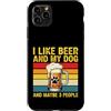 I Like Beer And My Dog And Maybe 3 Peopl Custodia per iPhone 11 Pro Max Mi piace la birra e il mio cane e forse 3 persone