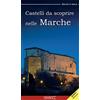 Ciabochi Claudio Castelli da scoprire nelle Marche