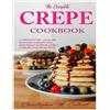 Christopher M Colbert The Complete Crepe Cookbook (Tascabile)