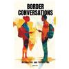 Nolcha Fox and Border Conversations A Collaborative Poetry Book in (Tascabile)