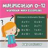 Baby Professor Multiplication 0-12 Workbook Math Essentials Children (Tascabile)