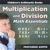 Gusto Multiplication and Division Math Essentials Children's Arithme (Tascabile)