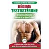 Freddie Masterson Régime Testostérone (Tascabile)