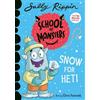 Sally Rippin Snow For Heti (Tascabile) School of Monsters