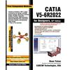 Prof Sham Tickoo Cadcim Techno CATIA V5-6R2022 for Designers, 20th E (Tascabile)