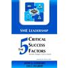John Goddard Ian T Hulbe SME Leadership The 5 Critical Success Facto (Tascabile)