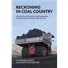 Mason Adams Dustin Bleizeffer Reckoning in Coal Country (Tascabile)