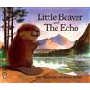 Amy MacDonald Little Beaver and the Echo (Tascabile)