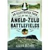 Adrian Greaves An Illustrated Tour of the 1879 Anglo-Zulu Bat (Copertina rigida)