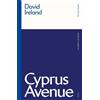 David Ireland Cyprus Avenue (Tascabile) Modern Classics