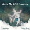 Amen Kaur Raise Me With Empathy (Tascabile)