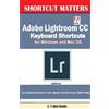 U C Books Adobe Lightroom CC Keyboard Shortcuts for Windows and Mac (Tascabile)