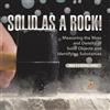 Solid as a Rock! Measuring the Mass and Density of Solid Objects and (Tascabile)