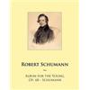 Robert Schumann Samwise Publish Album for the Young, Op. 68 - Schum (Tascabile)