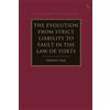Anthony Gray The Evolution from Strict Liability to Fault in the Law (Tascabile)