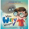 Joyce Meyer When Worry Whispers (Copertina rigida)