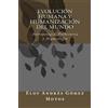 Eloy Andrés Gómez Motos Evolución humana y humanización del mundo (Tascabile)