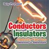 Baby Professor Conductors and Insulators Electricity Kids Book Elect (Tascabile)