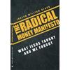 Joseph William Black The Radical Money Manifesto (Tascabile)