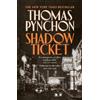 Thomas Pynchon Shadow Ticket (Tascabile) (PRESALE 01/10/2026)
