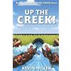 Kevin Miller Up the Creek! (Tascabile) Milligan Creek