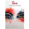 Beatriz Aponte Raw Emotions (Tascabile)