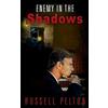 Russell Pelton Enemy in the Shadows (Tascabile)