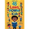 Liam James M 48 laws of power for kids (Tascabile)
