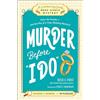 Adams Media Corp Murder Before I Do: Solve the Puzzles—and the Plot of a Cozy Wedding Mystery!