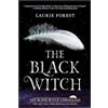 Harlequin Teen The Black Witch: A NYT Bestseller YA Fantasy of Magic School and Forbidden Rebellion