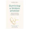 Springtime Books Surviving a Broken Promise: How to put one foot in front of the other following a stillbirth