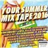 2CD YOUR SUMMER MIX TAPE 2016