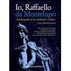 Nardini Io, Raffaello da Montelupo. Autobiografia di un architetto e scultore