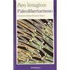 Rubbettino Paleolibertarismo. Il pensiero di Hans-Hermann Hoppe