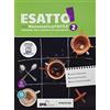 De Agostini Esatto! Ediz. tematica. Matematica facile. BES. Per la Scuola media. Con ebook. Con espansione online (Vol. 2)