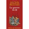 Editions Gisserot 7 familles découverte : La Guerre 14-18