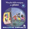 Thomas Jeunesse Mes plus belles musiques au piano: Livre sonore bébé dès 6 mois avec grandes piles AAA alcalines incluses