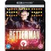 Entertainment in Video BETTER MAN UHD