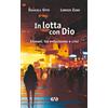 In lotta con Dio